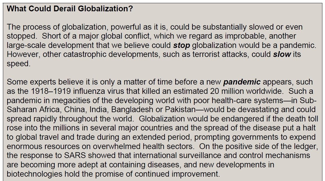 1/ En 2004, le National Intelligence Council (NIC) américain anticipe qu’en 2020 seules deux choses pourraient stopper la globalisation (et non pas seulement la ralentir) : une guerre mondiale ou une pandémie.