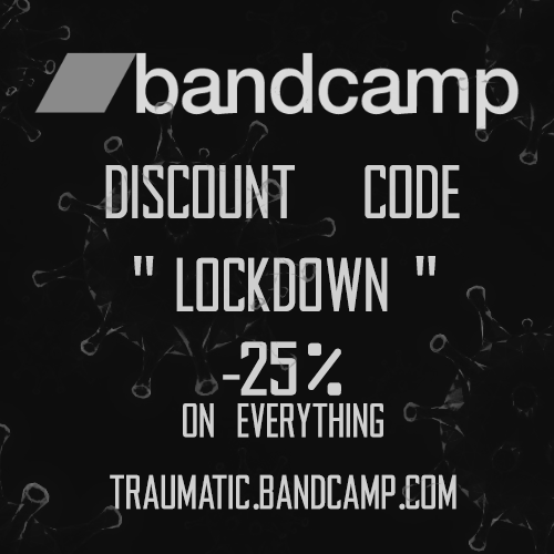 traumatichc's tweet photo. Bandcamp discount code "LOCKDOWN" for -25% on everything! 💀

https://t.co/HPuXtoNh13
Valid until end of this month! https://t.co/edgV9wGRxF