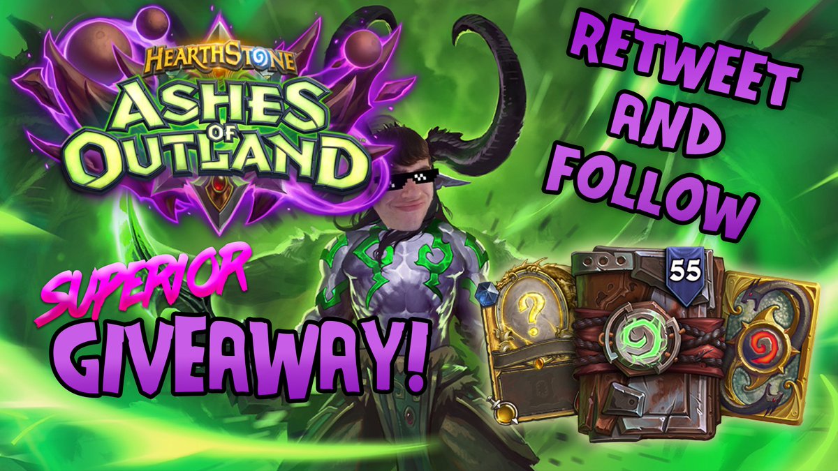 SUPERIOR GIVEAWAY!

Win an #AshesOfOutland Bundle containing:
💎55 Ashes of Outland Card Packs
💎Serpentine Card Back
💎A Random Ashes of Outland Golden Legendary Card

To Enter:
✅Follow me <a href="/SuperiorDavidHS/">Superior David</a> 
✅Retweet This Tweet

🔥I will pick a winner March 26th🔥