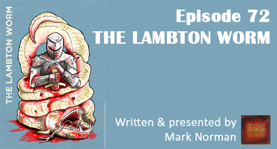 Ep.72: THE LAMBTON WORM
Listen free at thefolklorepodcast.weebly.com/season-5/episo…

Musical guest: <a href="/cooke_lm/">LM Cooke</a> 

A study of the serpent-like creature of UK folklore, The Lambton Worm, and its place in the wider lore of dragons and similar creatures. With guest contributions.

#folklore