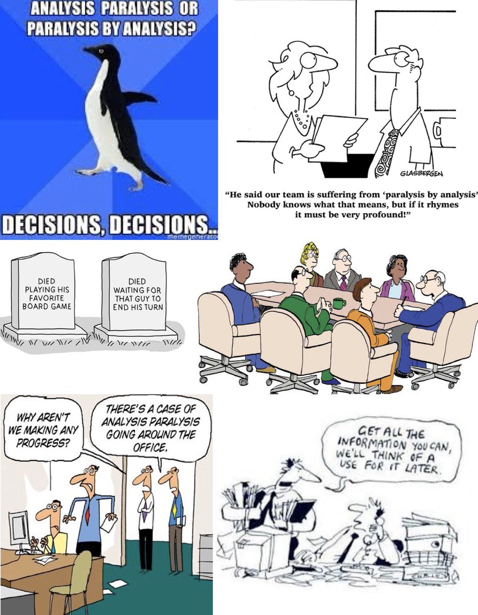 Analysis Paralysis and What to Do About It