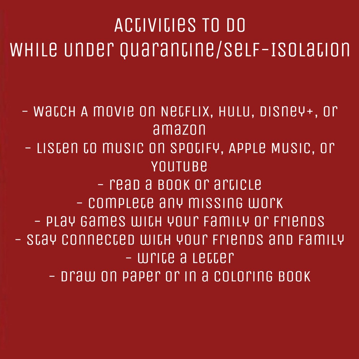 Hello, Nebraska. Here's a list of activities that could help you keep your spirit up amidst these temporary shutdowns. While we are under self isolation, quarantine, and social distancing, it's important to keep our mental health lively. Take care of yourself and wash your hands!