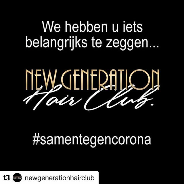 #Repost @newgenerationhairclub with <a href="/get_repost/">Repost</a>
・・・
Allerliefste Dierbare Klanten, 
Na moeilijk overleg hebben we beslist om de kappersdiensten in onze 3 New Generation-vestigingen stil te leggen tot en met 4 april.

Nadat we het volledige team al te… ift.tt/395FG7L