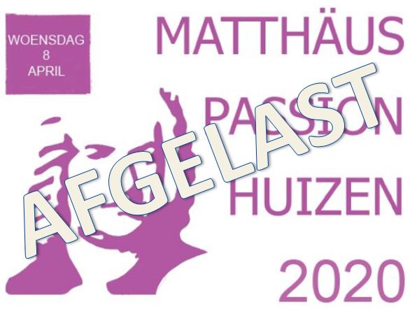 AFGELAST: Matthäus-Passion Huizen 2020

Helaas heeft het bestuur van de Stichting Matthäus-Passion Huizen als gevolg van de Coronamaatregelen moeten besluiten dat de Huizer Matthäus-Passion NIET door kan gaan op woensdag 8 april 2020.