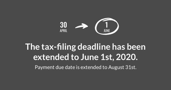 The government has announced that the tax-filing deadline has been extended to June 1st and the payment due date is extended to August 31st.