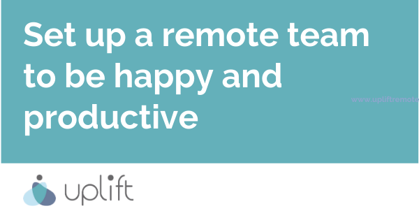 Loving Kari her team at <a href="/upliftparents/">upliftparents</a> for putting together some awesome resources for managers of newly-remote teams. Try it free: upliftremote.com