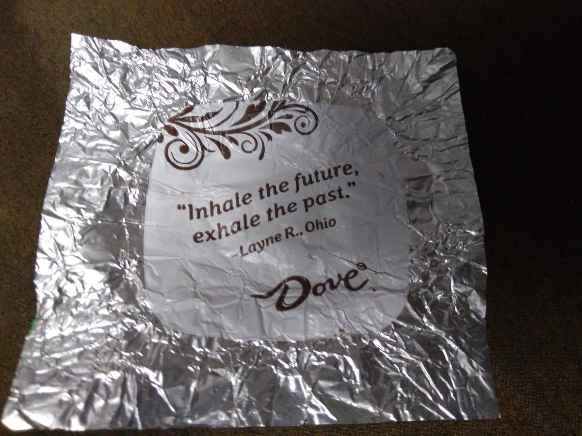 FinLeeOver's tweet photo. @DoveChocolate, "Inhale the future, exhale the past.", OMG, Dove. https://t.co/fQyy6k5Hgt