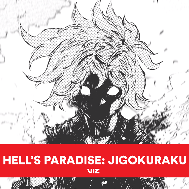 VIZ Media - Hell's Paradise: Jigokuraku, Vol. 1 is now available