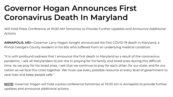 It is with profound sadness that I announce the first death in Maryland as a result of the coronavirus pandemic. I ask all Marylanders to join me in praying for his family and loved ones during this difficult time: