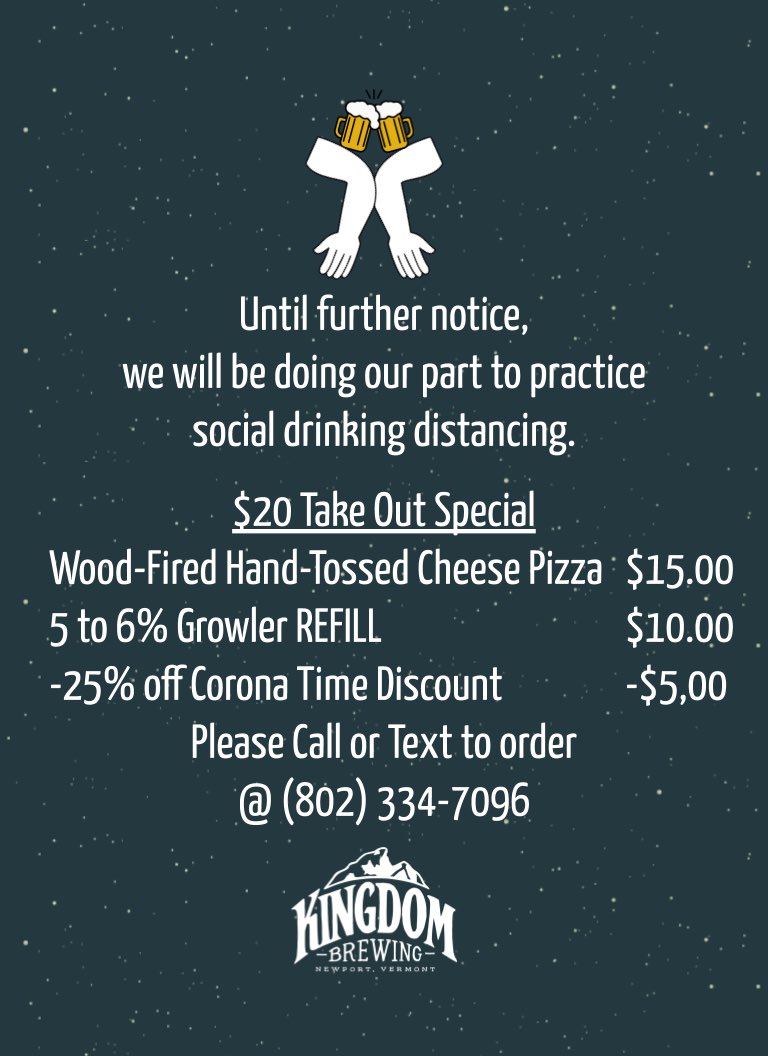 KBrewing's tweet image. Until Further Notice,
We Will Be Open
Thursdays-Saturday’s 3-7pm
For Growler Fills &amp;amp;
Call In Pizza Orders Only
Thank You For Your 
Patience &amp;amp; Understanding
#kingdombrewing #drinklikeavermonter #northeastkingdom #ilovermont #rootedinvermont #raisedvt #vermontbyvermonters #topofvt