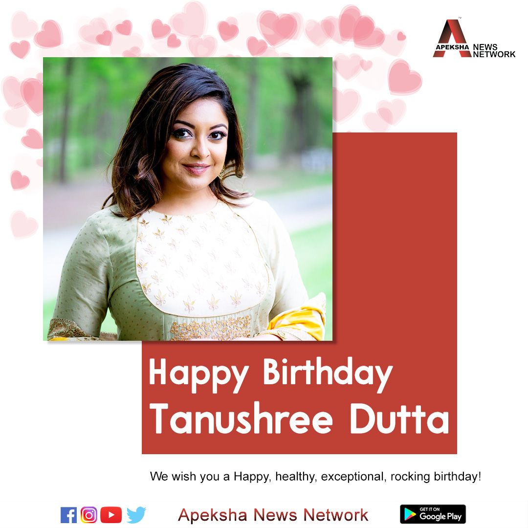Wishing the actress Tanushree Dutta a very Happy Birthday.  