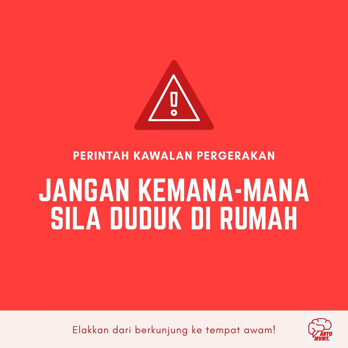 ARTOMovement's tweet image. Pesanan Khidmat Masyarakat ARTO

JANGAN KEMANA-MANA | SILA DUDUK DI RUMAH

Jangan menjadi asbab penularan Covid-19 ya semua! 

#restrictedmovement #CORONAVIRUS #covid19 #kitajagakita #perintahkawalanpergerakan #Malaysia