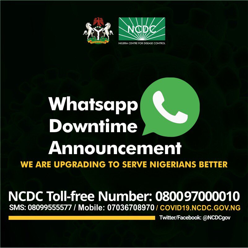 NCDCgov's tweet image. #COVID19Nigeria

We are working with @WhatsApp to scale up capacity to keep #Nigerians informed on #COVID19

Our WhatsApp number ‘07087110839’ will be unreachable till 23 March 2020

Contact via
Toll-free number - 080097000010
SMS- 08099555577
E-mail - info@ncdc.gov.ng
Twitter DM