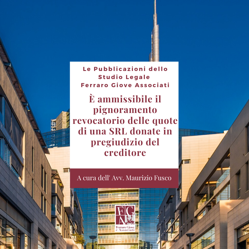 📝"È ammissibile il pignoramento revocatorio delle quote di una SRL donate in pregiudizio del creditore."
Pubblicazione a cura dell'Avv. Maurizio Fusco.
#StudioFGA #QuoteSRL #PignoramentoRevocatorio 

bit.ly/2JbaiKV