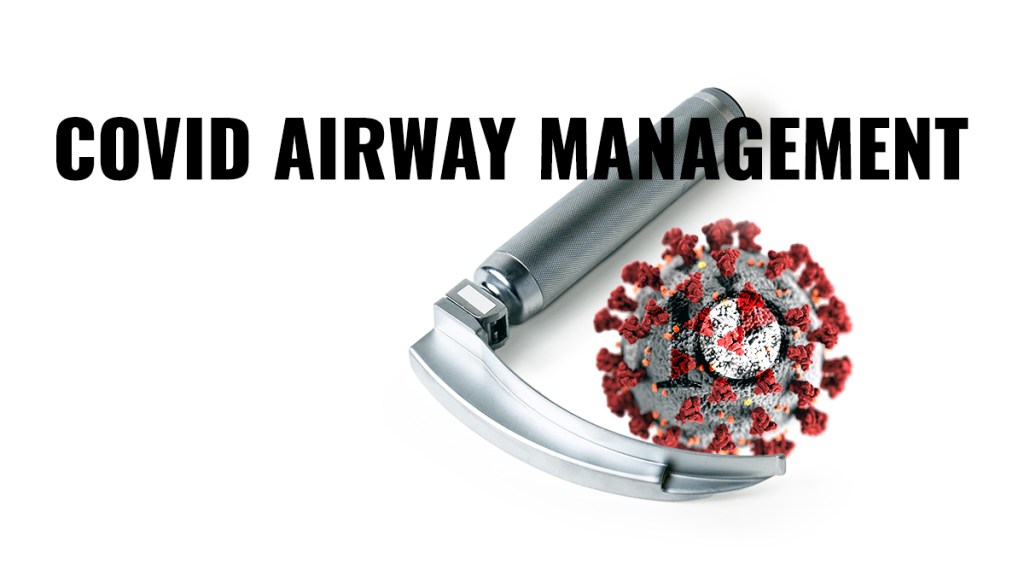 COVID airway management: Highlights from the Safe Airway Society consensus statement #FOAMed first10em.com/covid-airway-m…