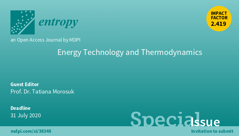 Entropy_MDPI's tweet photo. New Special Issue "#Energy Technology and #Thermodynamics", edited by Prof. Dr. Tatiana Morosuk, is open for submission!  https://t.co/FNyampRr5y

#energyanalysis
#entropyanalysis
#exergyanalysis
#thermodynamics
#hybridsystems
#cryogenics https://t.co/TmeMHq28WZ