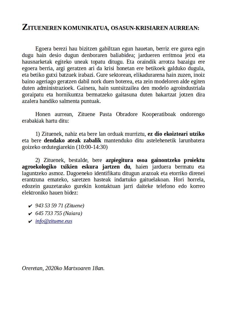 Egoera berezi honen aurrean @zituene-k hartutako erabakiak: Ekoizpena bermatu eta Azpiegitura  eskaini. Hortxe doa komunikatua. #elikaduraburujabetza #TokikoHorniketa