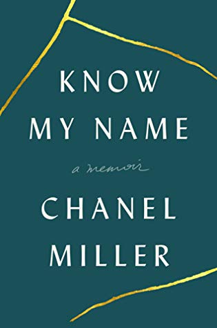 Know My Name: A Memoir by Chanel MillerKnow My Name will forever transform the way we think about sexual assault, challenging our beliefs about what is acceptable and speaking truth to the tumultuous reality of healing.