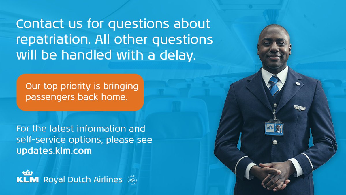 KLM's tweet photo. Our contact centers have been overloaded due to the Coronavirus crisis. Therefore we will treat questions about repatriation first. We will answer all other questions as soon as these questions have been resolved. #COVID19 #CoronaVirusUpdate https://t.co/tCYraH1mdh