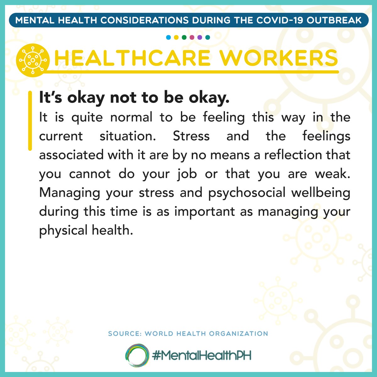 [Mental Health Considerations during COVID-19 Outbreak]For Healthcare Workers #MentalHealthPH  #COVID19(Source:  @WHO) @WHOPhilippines  @gospeakyourmind  @UnitedGMH