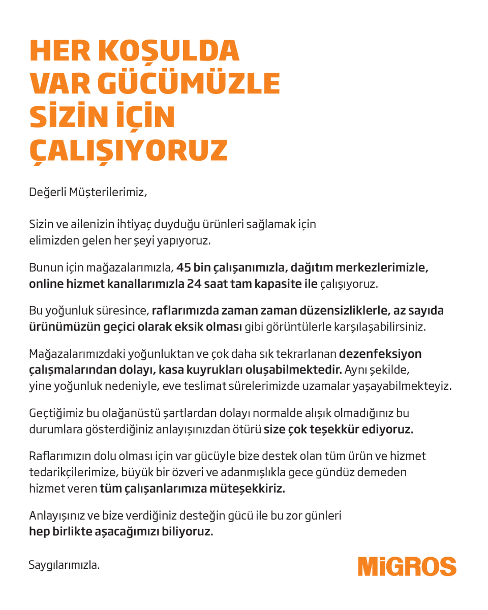 Her koşulda var gücümüzle sizin için çalışıyoruz.