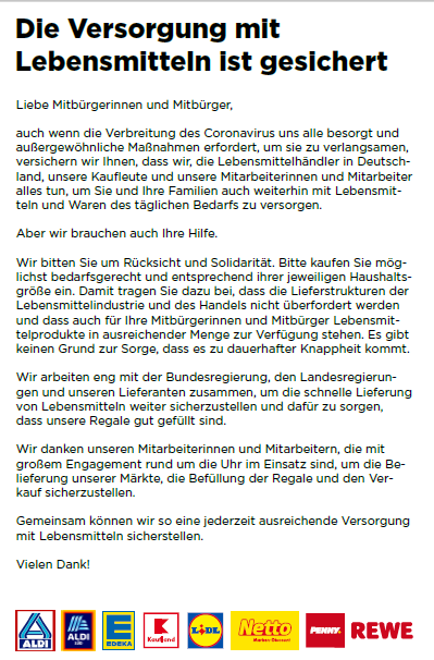 Gemeinsam mit einigen großen Handelsunternehmen danken wir den Beschäftigten im Lebensmittelhandel für ihren unermüdlichen Einsatz für die Versorgung von uns allen! Bitte behandeln Sie die Mitarbeiter/innen mit Respekt und vermeiden Sie Hamsterkäufe. Die Versorgung ist gesichert.