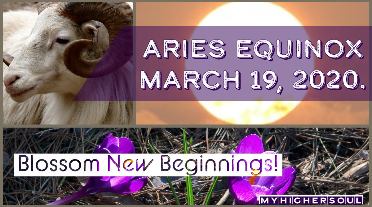 Aries Equinox! 🌻
March 19th, 2020

– New Beginnings
– Strong energies⚡ for new realities
– Who are you right now?
– Do not fear health diseases 💊
– Go! ➡️

#Equinox #Aries
#ThursdayMotivation
#awareness #meditation
#equinoccio #ThursdayThoughts
#thursdaymorning #inspirational