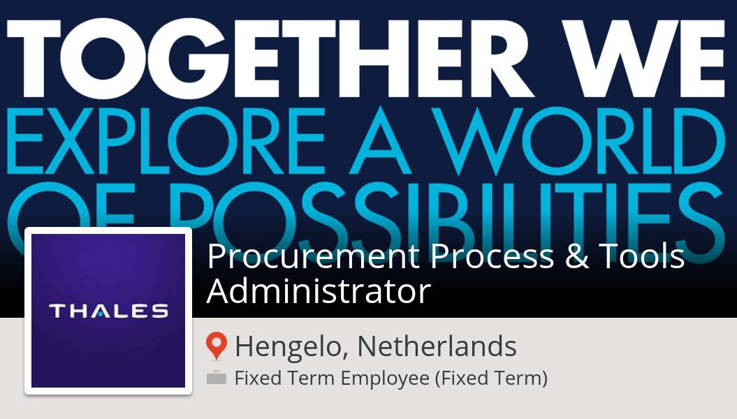 #Procurement Process &amp; Tools #Administrator (#HengeloNetherlands) workfor.us/thales/44l3n #job