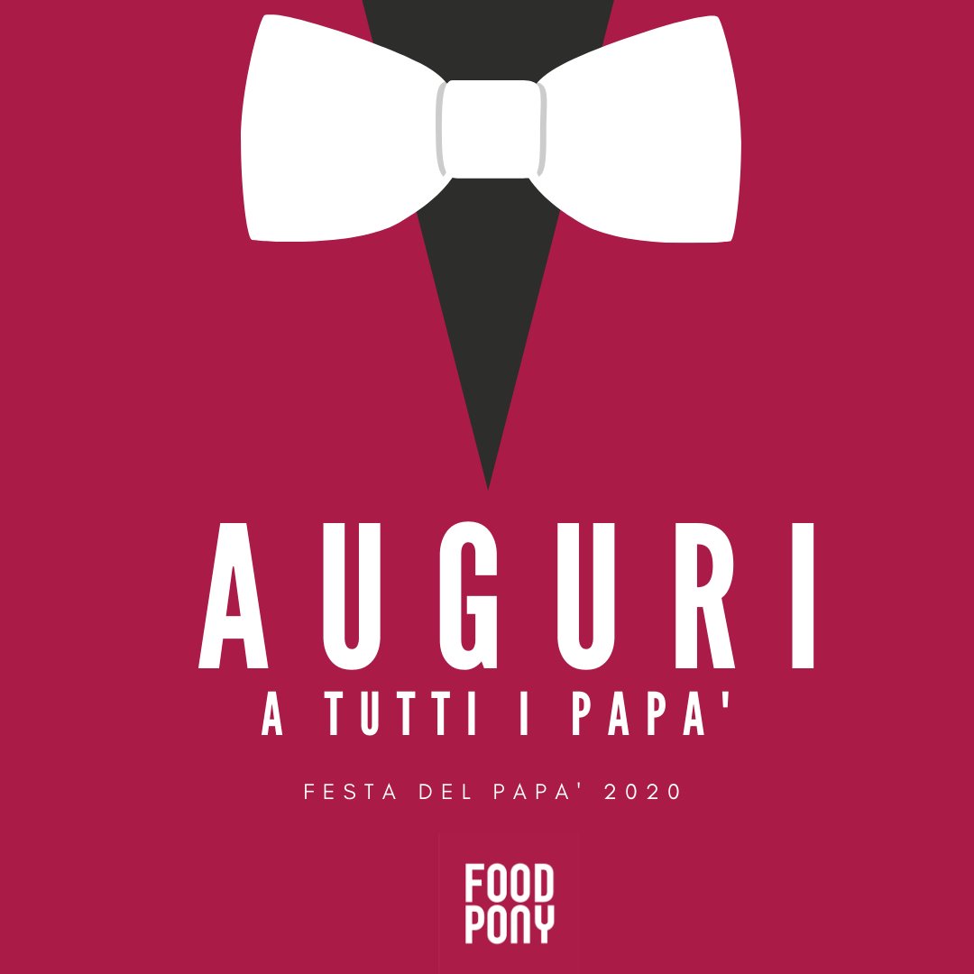 FoodPony's tweet photo. Auguri a quei papà che oggi nonostante tutto sono al lavoro. Auguri a quei papà che oggi non possono lavorare, ma possono giocare con i propri bambini. Auguri a tutti i papà del mondo!  #festadelpapa #iorestoacasa #andratuttobene #foodpony https://t.co/7doHjNPCIG