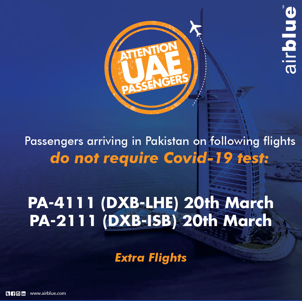 airblueairline's tweet photo. #Attention UAE Passengers!
Passengers arriving in Pakistan on the following flights,DO NOT require #COVID-19 Tests:
- PA4111 ( DXB-LHE)
- PA2111 ( DXB-ISB)
#ExtraFlights: 20th MARCH 2020. https://t.co/qk6UiqXtbu