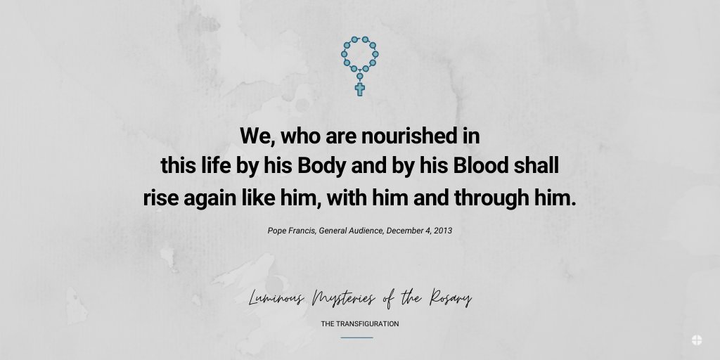 "We, who are nourished in this life by his Body and by his Blood shall rise again like him, with him and through him."

Join #PopeFrancis today at 4PM EDT to pray the Luminous Mysteries of the Rosary. #PraywithPopeFrancis