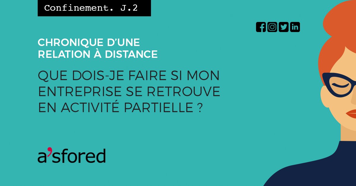 Asfored's tweet photo. [#Confinement J-2] Retrouvez notre #information du jour sur le sujet : « Que dois-je faire si mon entreprise se retrouve en activité partielle ?» (https://t.co/cemf45EO3O) #mesureexeptionnelle #avecvous #coursadistance #asfored #apprentis #plateforne #restezconnecte https://t.co/wIKVFYidxc