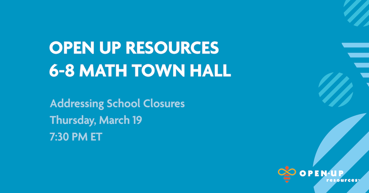 Join us TONIGHT at 7:30 PM ET for an OUR 6-8 Math town hall to share ideas &amp; wonderings about how others are keeping the learning going during school closures—and how we can support you. Join here: soo.nr/lDR0 #openupmath #covid19 #education #edutwitter