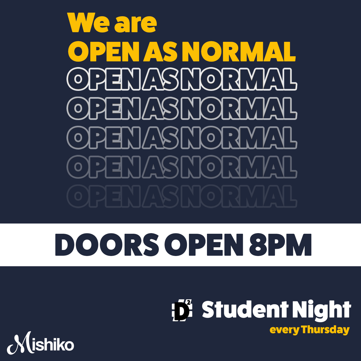 MishikoReigate's tweet photo. We will be OPEN AS NORMAL THIS WEEKEND starting tonight with out D2 Thursday student night.

Doors open 8pm with £2 drinks ALL night.

As mentioned before enhanced cleaning and sanitising procedure are in place throughout the venue to help ensure you safety and comfort. https://t.co/E8o0tDtcSN