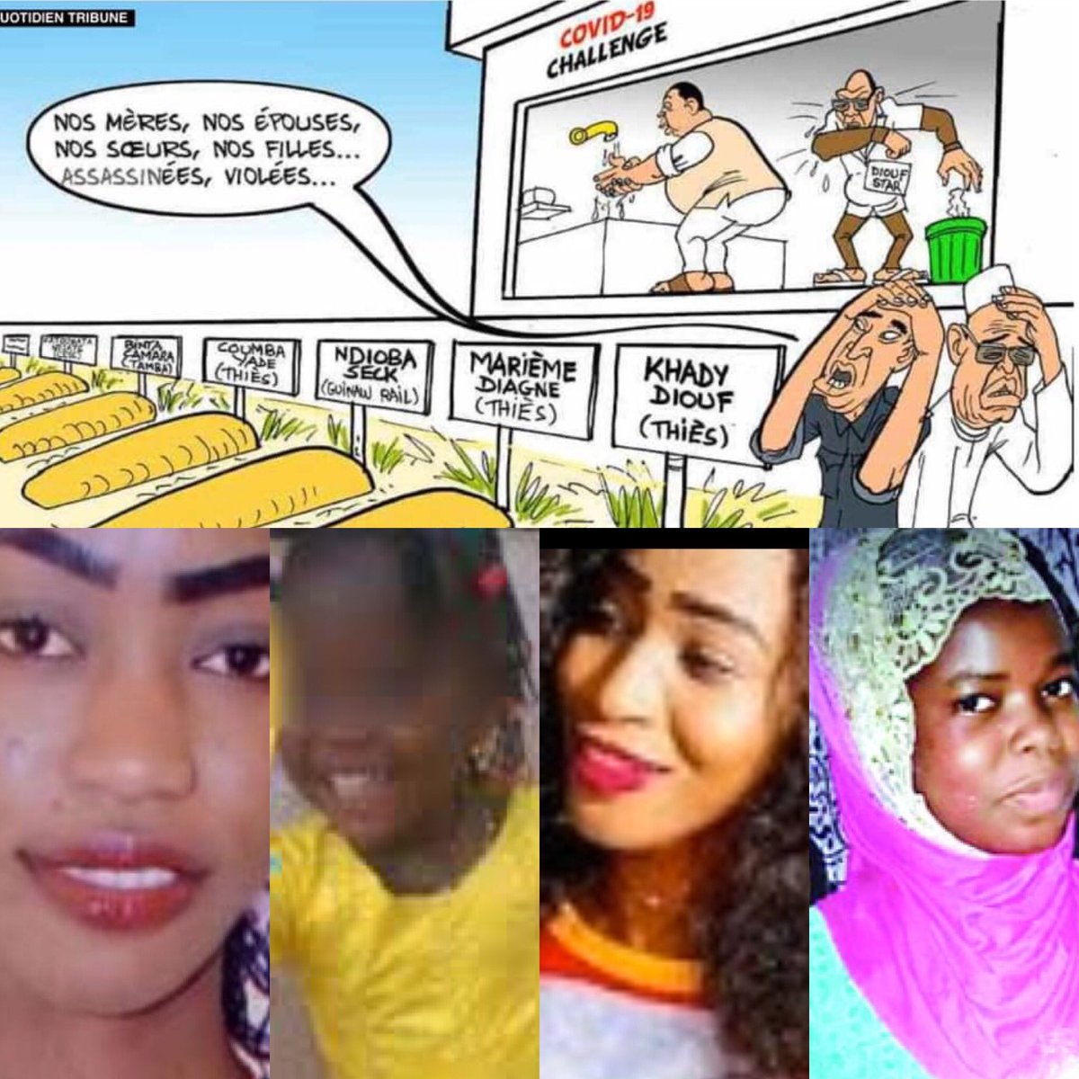 #Féminicides_en_cours
5 janvier, Mbour: Ndiaye Gueye, 2 ans  égorgée
27 janvier, Pikine (SIPS), Ndioba Seck, 26 ans, égorgée 
12 février Rossi Sénégal 5 ans violee et tuée 
 7 mars, Thiès: Marieme Diagne 26 ans, poignardee
14 mars, Thies:Khady Diouf 14 ans, étranglée
Parlons-en!