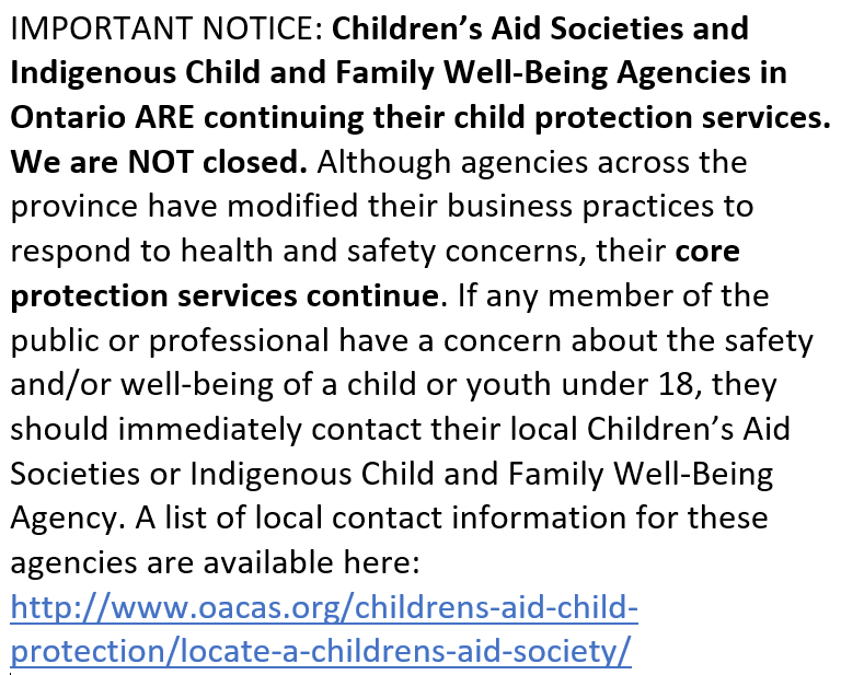 our_children's tweet photo. IMPORTANT: Children’s Aid Societies and Indigenous Child and Family Well-Being Agencies in Ontario ARE continuing their child protection services. If you have a concern about the safety of a child or youth under 18, immediately contact your local CAS: https://t.co/SHYy8a4BQ2 https://t.co/U8ivUHqmid
