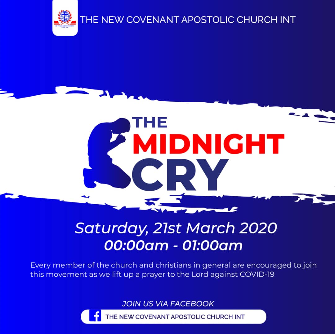 TheNCACI's tweet photo. 🔥🔥🔥🔥🔥🔥
Join The NCAC Int. in a one hour intensive midnight prayer unto the Lord. In the wake of the outbreak of COVID-19, it is time the world knows we serve a living God. 
 Join us online *[Facebook: The New Covenant Apostolic Church Int.].*
[From office of the Chairman] https://t.co/SZjFfNH0Ab