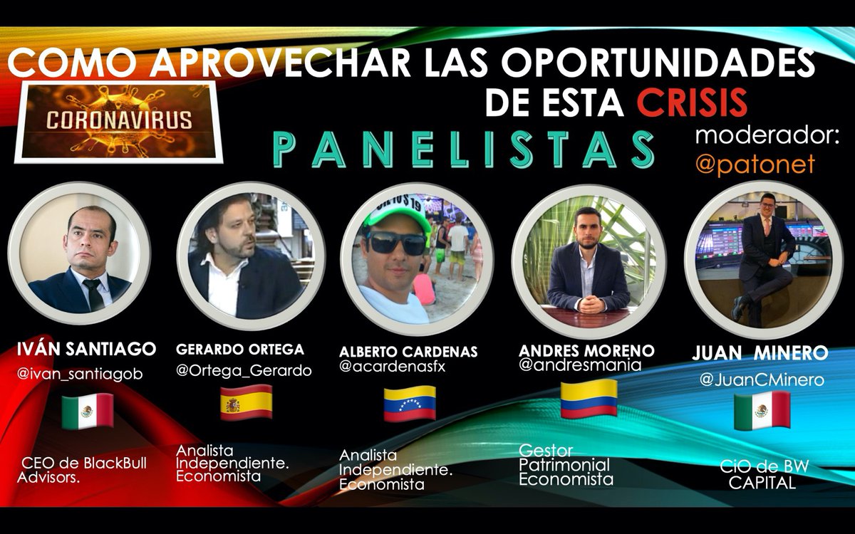 patonet's tweet photo. #Webinario Gratuito #TRMX: “Como aprovechar las oportunidades de esta Crisis #Covid19” Panelistas:
@ivan_santiagob 🇲🇽@Ortega_Gerardo 🇪🇸
 @acardenasfx 🇻🇪
 @andresmania 🇨🇴
 @JuanCMinero 🇲🇽
Moderador: @patonet 
Viernes 20 de Marzo 
RT para pre-inscripción https://t.co/jvtV3wduxZ