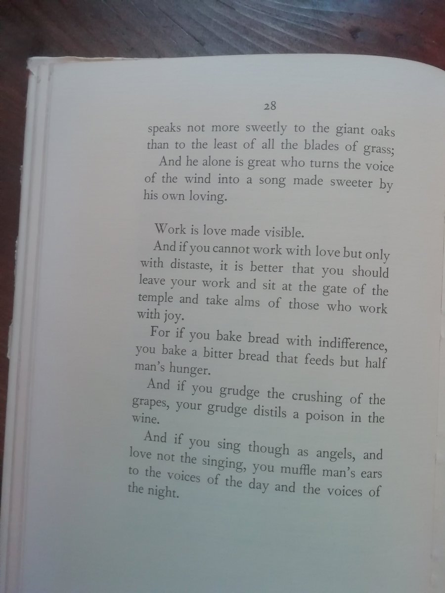 kana_uchi's tweet photo. " Work is love made visible. 
  And if you cannot work with love but only with distaste, it is better that you should leave your work and sit at the gate of the temple and take alms of those who work with joy"  - The Prophet, Kahlil Gibran 
#work #love #theprophet #KahlilGibran https://t.co/IHWzGEIgG2