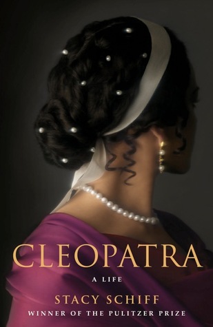 Cleopatra: A Life by Stacy SchiffThe Pulitzer Prize-winning biographer brings to life the most intriguing woman in the history of the world: Cleopatra, the last queen of Egypt.