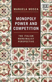 Our 4th book is Manuela Mosca’s ( @manuelamosca60), “Monopoly Power and Competition: The Italian Marginalist Perspective”  https://www.e-elgar.com/shop/gbp/monopoly-power-and-competition-9781781003701.html #QuarentineLife  #Books  #ReadingList