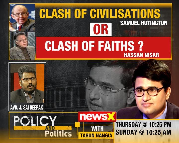 Clash of Civilisations as #SamuelHuntington says or Clash of Faiths as #HassanNisar says, do watch today with ⁦@jsaideepak⁩ , who neither minces words nor goes roundabout, but talks on FACTS straight ! at 10.25 pm