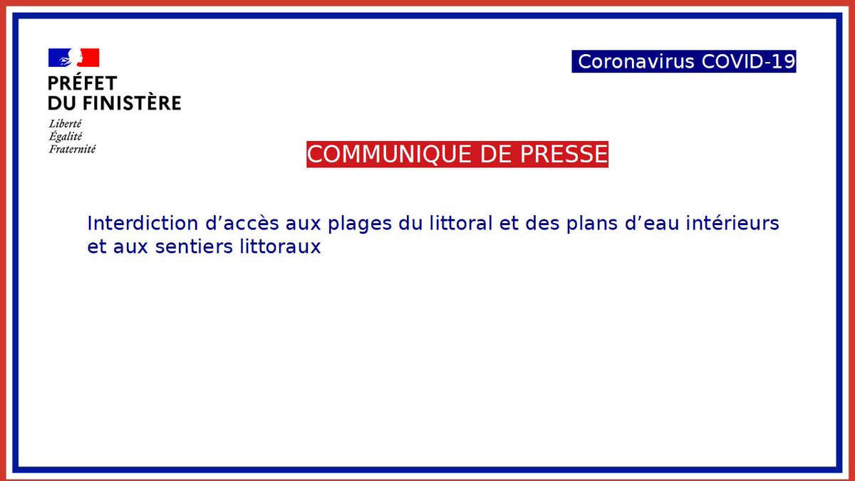 Prefet29's tweet photo. #Covid_19 
Le préfet du Finistère interdit l'accès aux plages du littoral et des plans d'eau intérieur ainsi qu'aux sentiers littoraux.
Toutes les infos 
https://t.co/pb6po6c9Ig https://t.co/d1Fxx6LH63