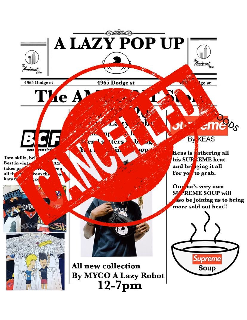 Due to our current situation, we’re canceling our pop up😭 Collection is still dropping 3/28/20 Your health n safety is important to me , robots don’t get sick 🤖
