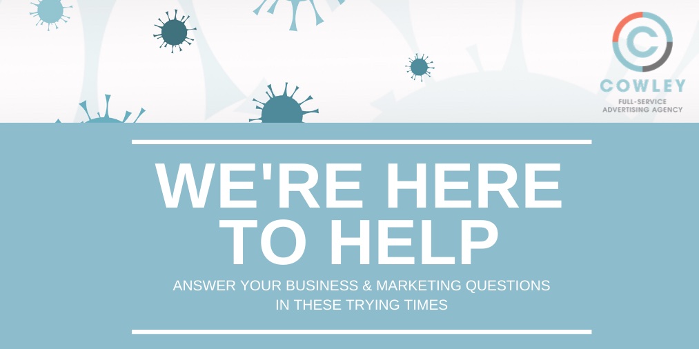 Cowley is here to help answer your #marketing and #business questions in these trying time. We are offering some no cost services to all businesses in hopes that we can make your challenges easier and get your business back on track: bit.ly/2WnUgoJ