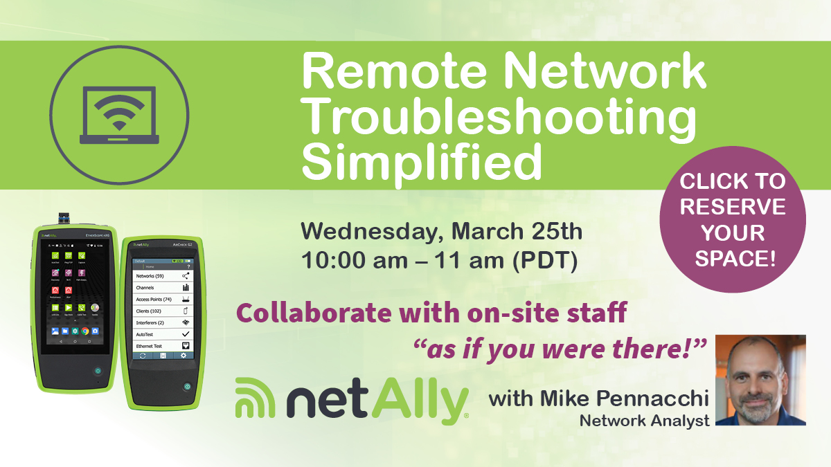 NetAlly's tweet image. Did you suddenly find yourself serving multiple remote worksites?  How do you manage to solve tough network problems now? Register for this timely webinar to learn how. okt.to/APEN5B #netally #remotetroubleshooting #wifitroubleshooting