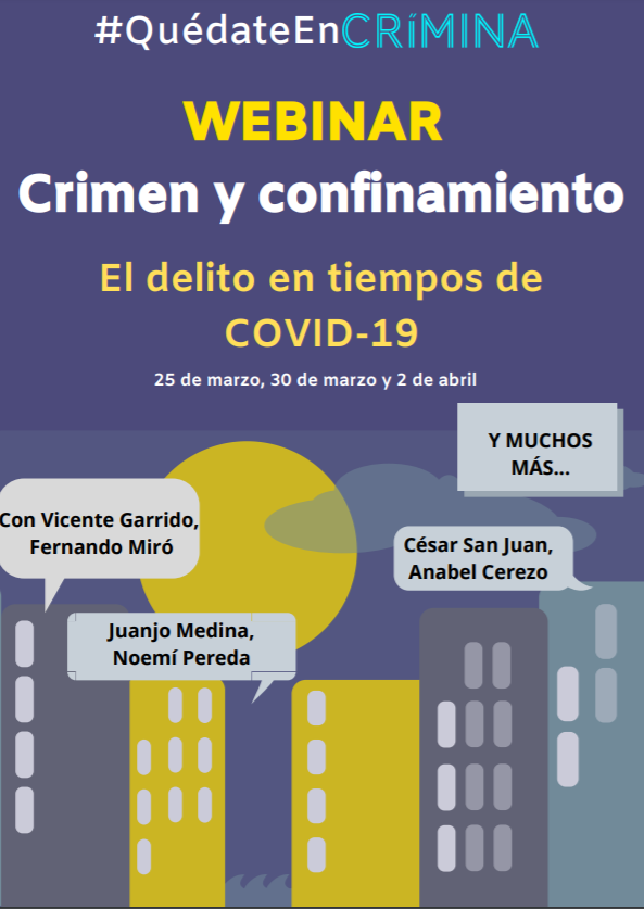 🗣️[ATENCIÓN] Desde CRÍMINA hemos organizado un WEBINAR con diversos criminólogos que abordarán la cuestión de cómo puede estar afectando el confinamiento a determinados ámbitos delictivos #QuédateEnCrímina