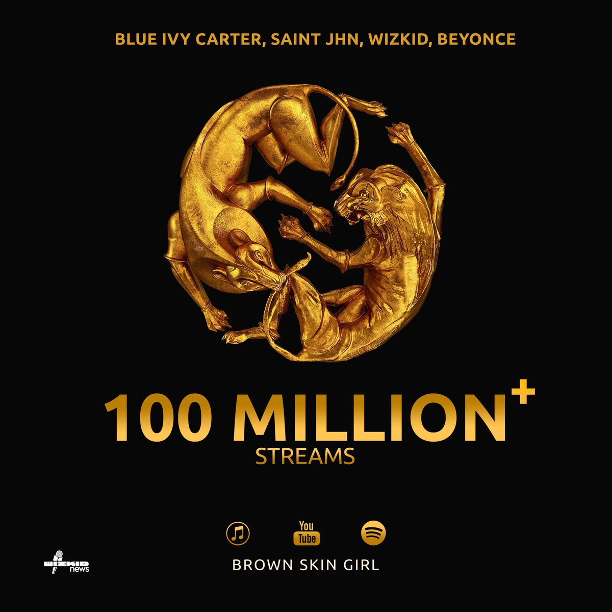 WizkidSource's tweet image. .@Beyonce x @SAINtJHN x @wizkidayo’s “Brown Skin Girl” featuring Blue Ivy Carter has surpassed 100 million global streams across Apple Music, Spotify, and YouTube alone! 🌍✨
