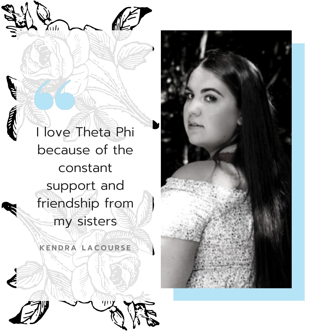 ☆° Sister Spotlight °☆ 
Last but definitely not least, our next spotlight is one of our new members, Kendra Lacourse! Kendra is a freshman Psychology major. Thank you for all you do for our sisters and welcome to ΘΦΑ! 💙