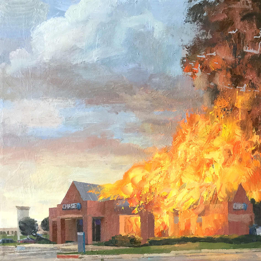 Chase Bank in Flames, oil on canvas, 18 by 18 inches